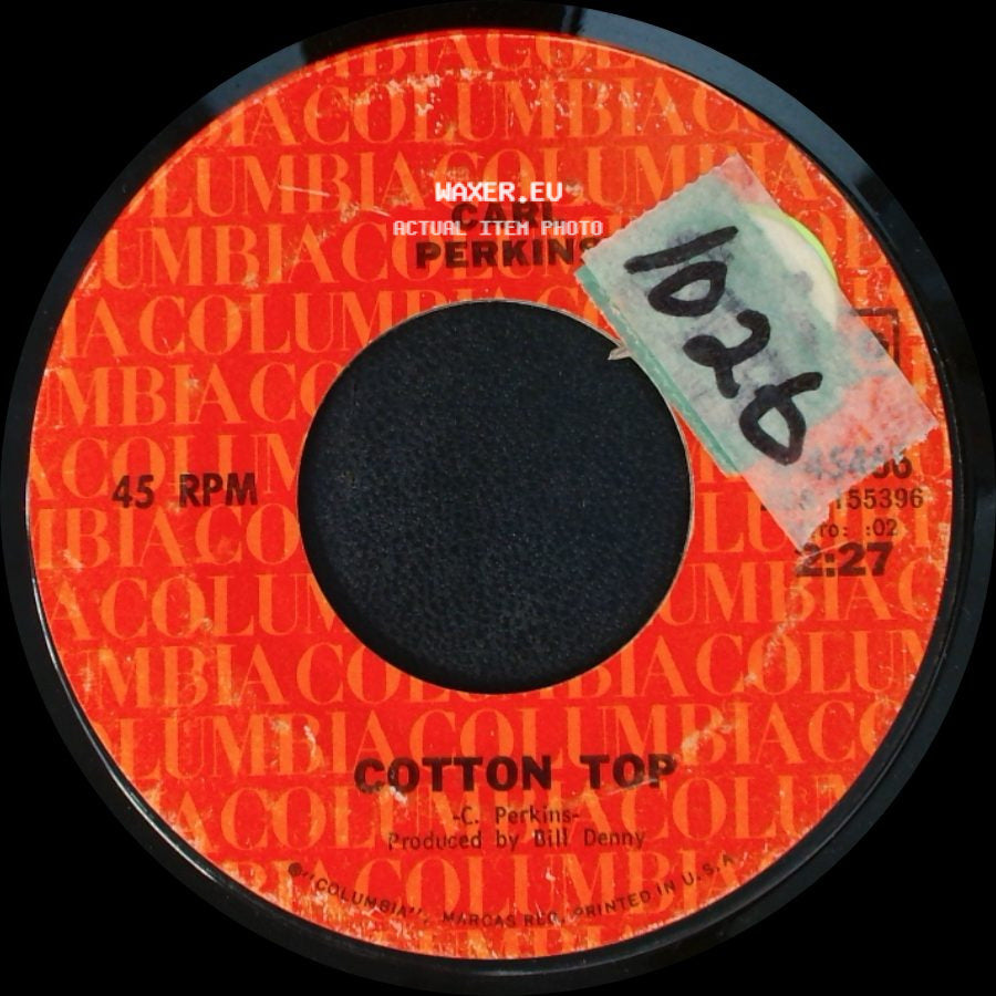 Carl Perkins - About All I Can Give Is My Love / Cotton Top side B