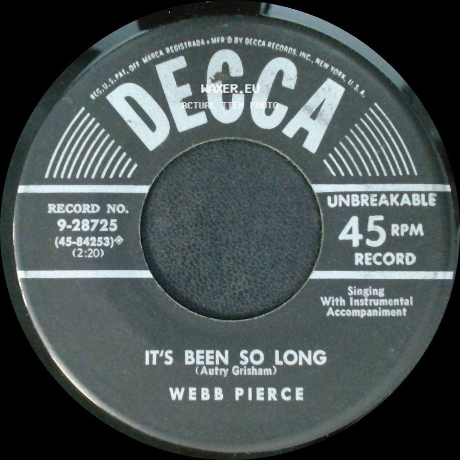 Webb Pierce - It's Been So Long / Don't Throw Your Life Away side A
