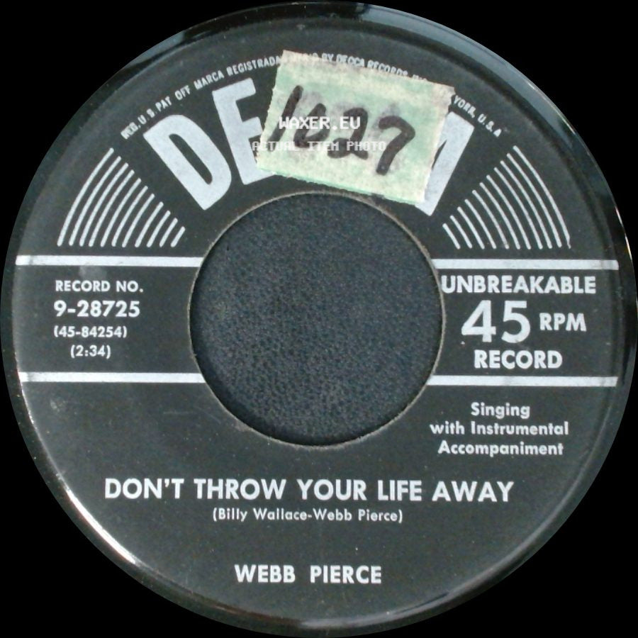Webb Pierce - It's Been So Long / Don't Throw Your Life Away side B