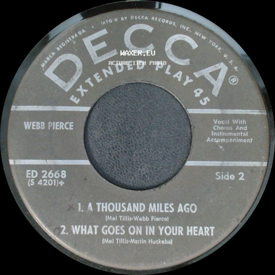 Webb Pierce - 1. I Ain't Never / 2. Shanghied / A Thousand Miles Ago / What Goes On In Your Heart side B