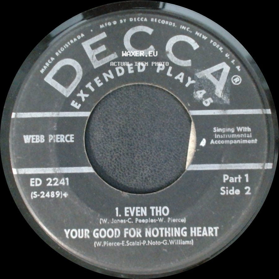 Webb Pierce - 1. In The Jailhouse Now / 2. More And More / Even Tho / Your Good For Nothing Heart side B