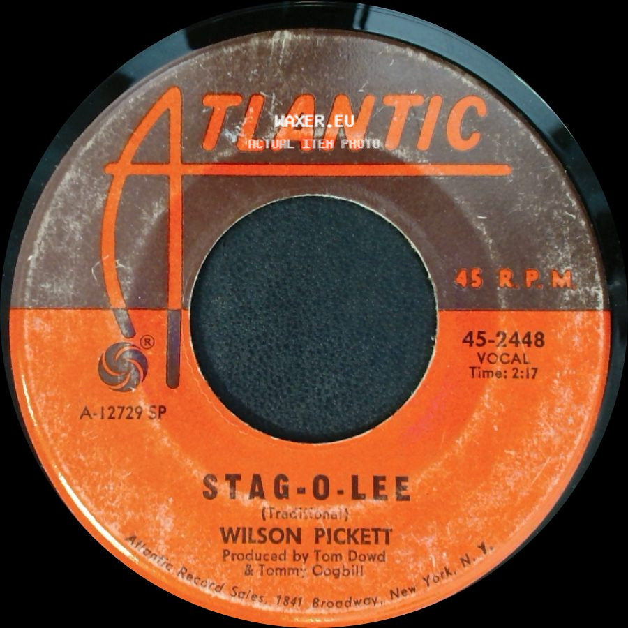 Wilson Pickett - I'm In Love / Stag-O-Lee side B