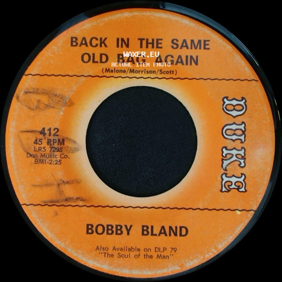 Bobby Bland - Back In The Same Old Bag Again / I Ain't Myself Anymore side A