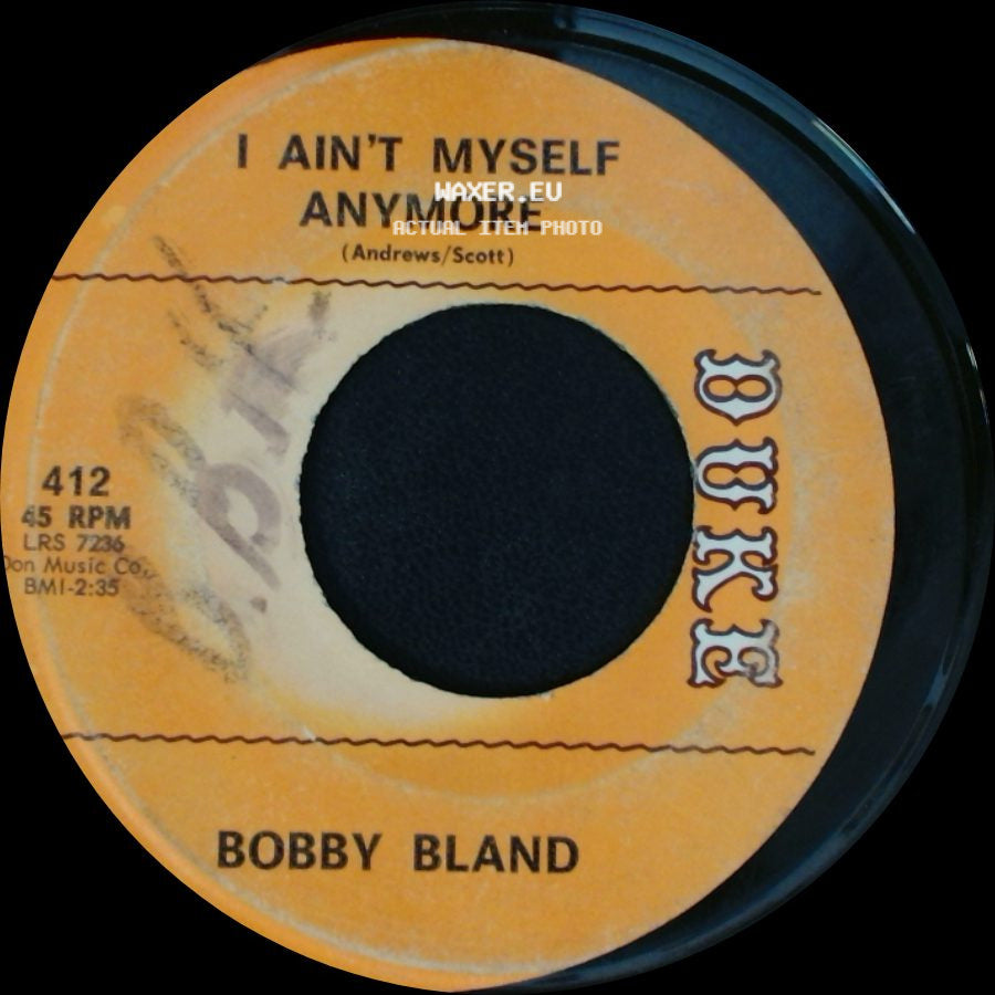 Bobby Bland - Back In The Same Old Bag Again / I Ain't Myself Anymore side B