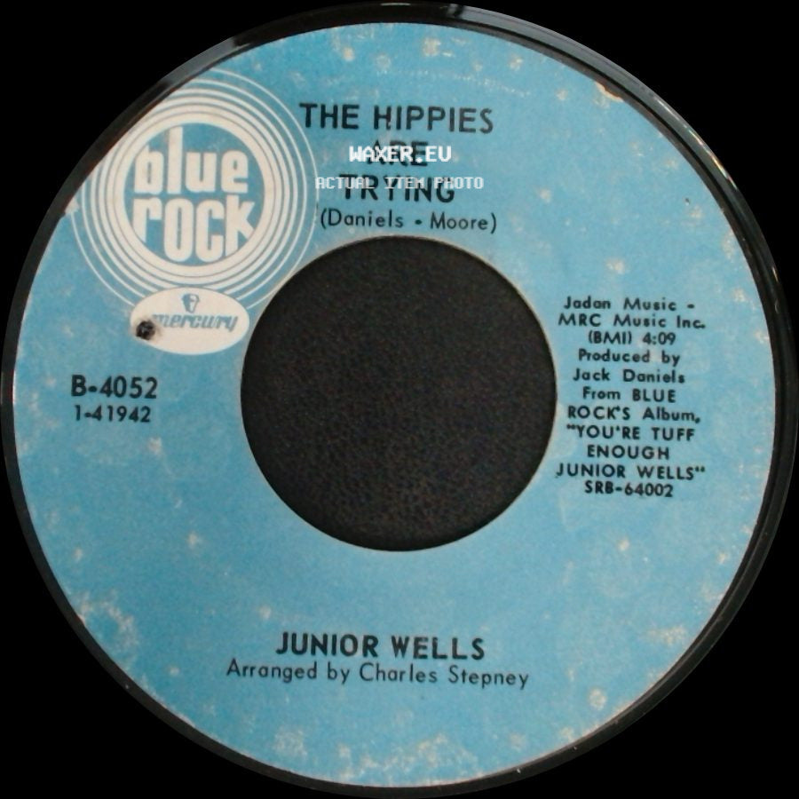 Junior Wells - The Hippies Are Trying / You're Tuff Enough side A