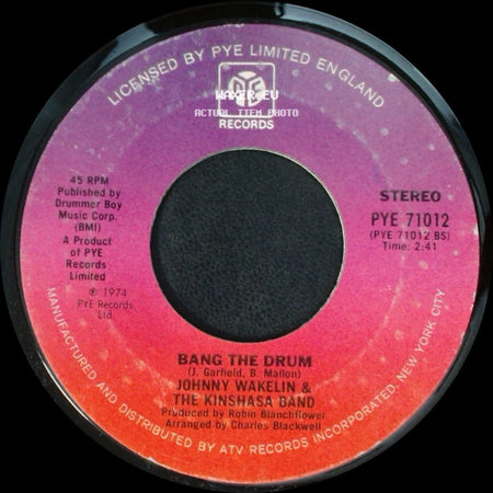 Johnny Wakelin & The Kinshasa Band - Bang The Drum / Black Superman - "Muhammad Ali" side A