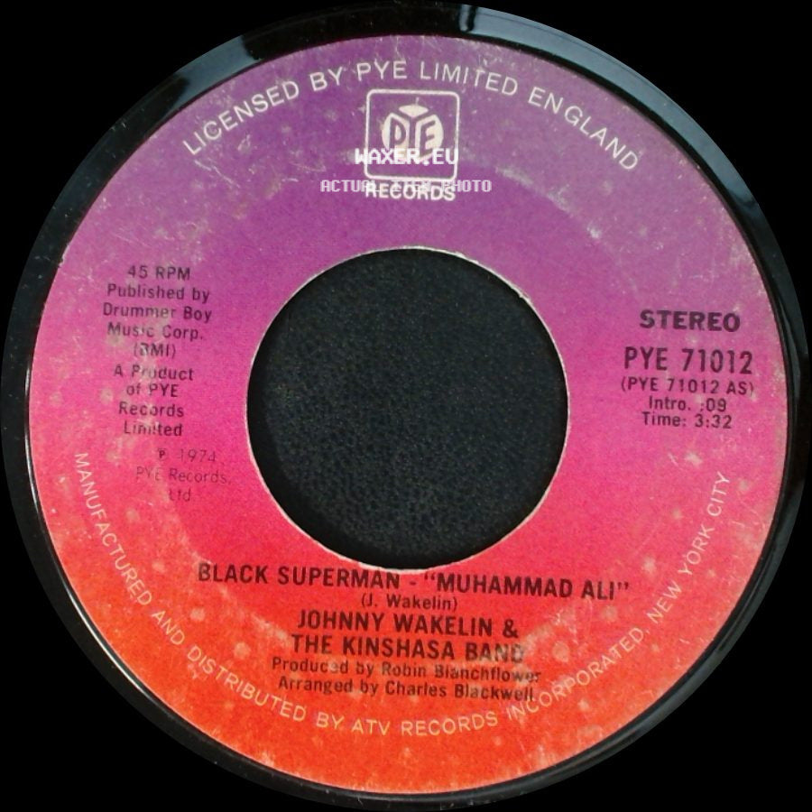 Johnny Wakelin & The Kinshasa Band - Bang The Drum / Black Superman - "Muhammad Ali" side B