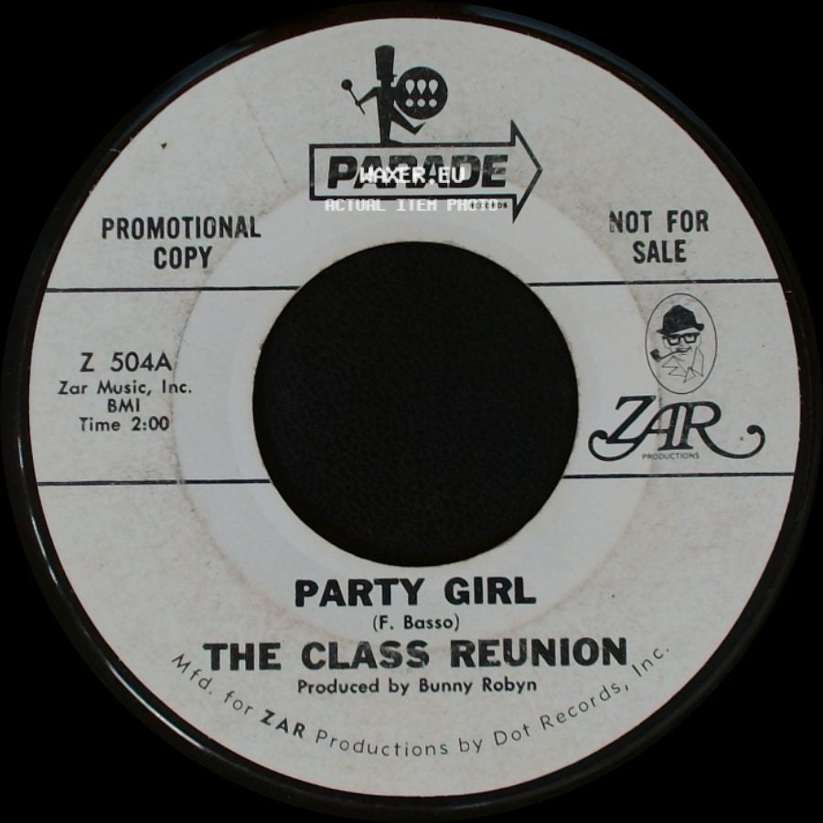 The Class Reunion - My Model A (Let's Spend The Day In) / Party Girl side B