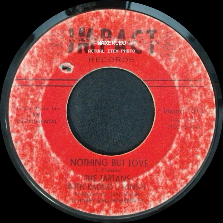 The Tartans With Kaddo Kings / The Hearams - Nothing But Love / I Need You side A