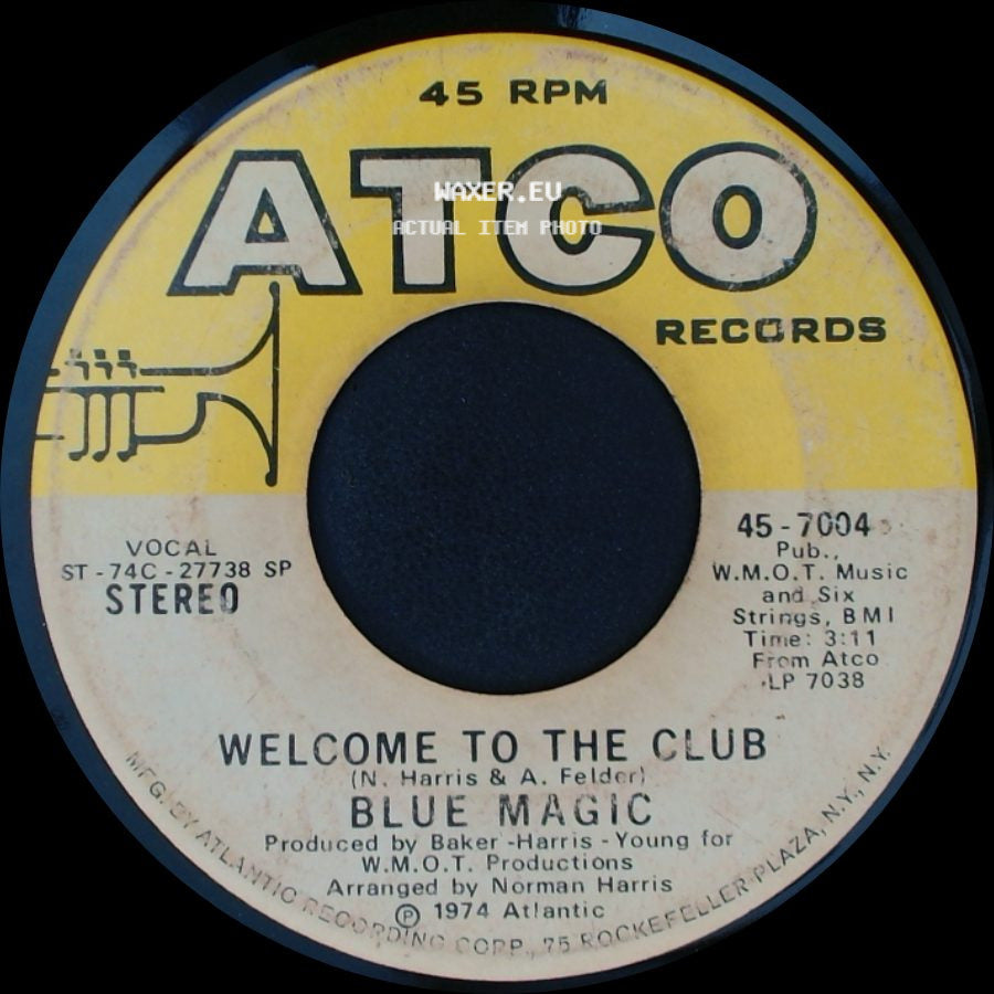 Blue Magic - Welcome To The Club / Three Ring Circus side A