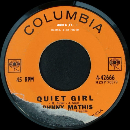 Johnny Mathis - Quiet Girl / What Will My Mary Say side A