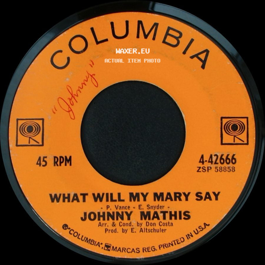 Johnny Mathis - Quiet Girl / What Will My Mary Say side B