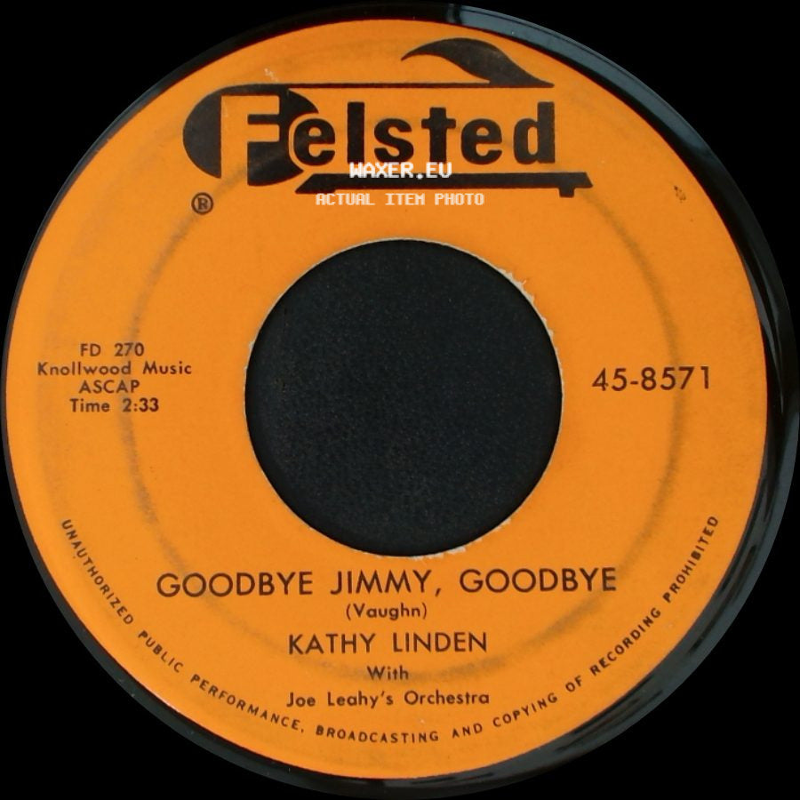 Kathy Linden - Goodbye Jimmy, Goodbye / Heartaches At Sweet Sixteen side A
