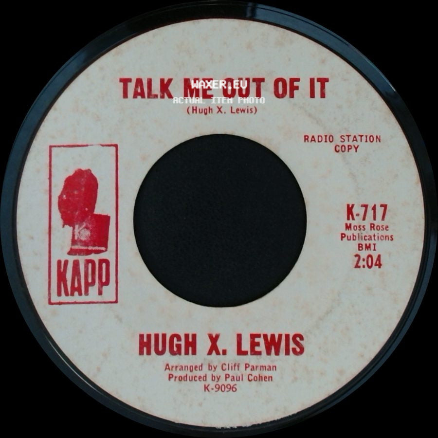 Hugh X. Lewis - I'd Better Call The Law On Me / Talk Me Out Of It side B