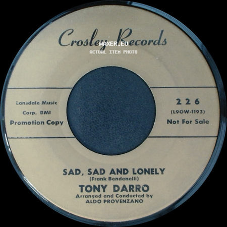 Tony Darro - Sad, Sad And Lonely / Young Hearts side A