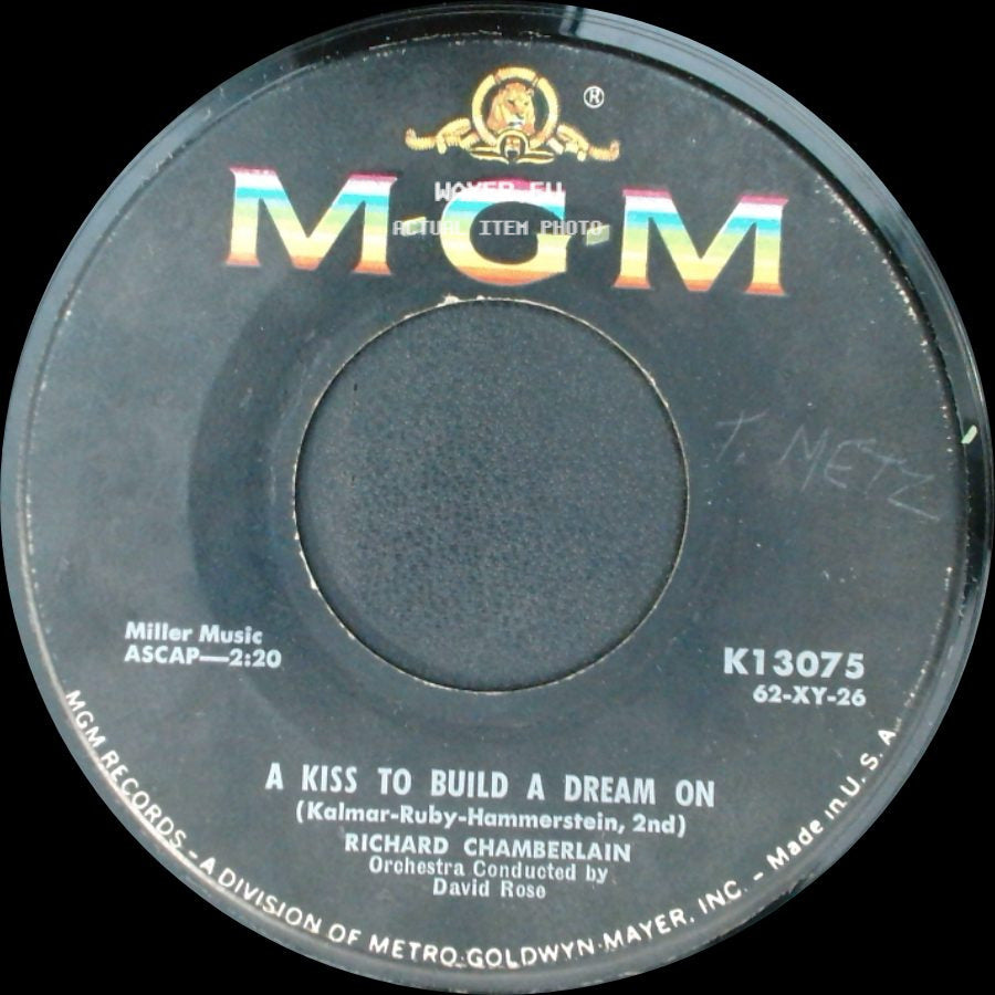 Richard Chamberlain - A Kiss To Build A Dream On / Theme From Dr. Kildare (Three Stars Will Shine Tonight) side A