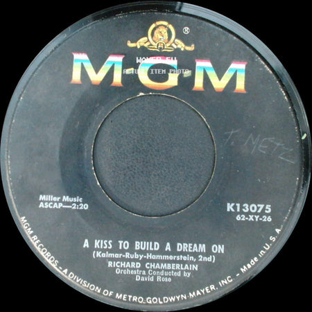 Richard Chamberlain - A Kiss To Build A Dream On / Theme From Dr. Kildare (Three Stars Will Shine Tonight) side A