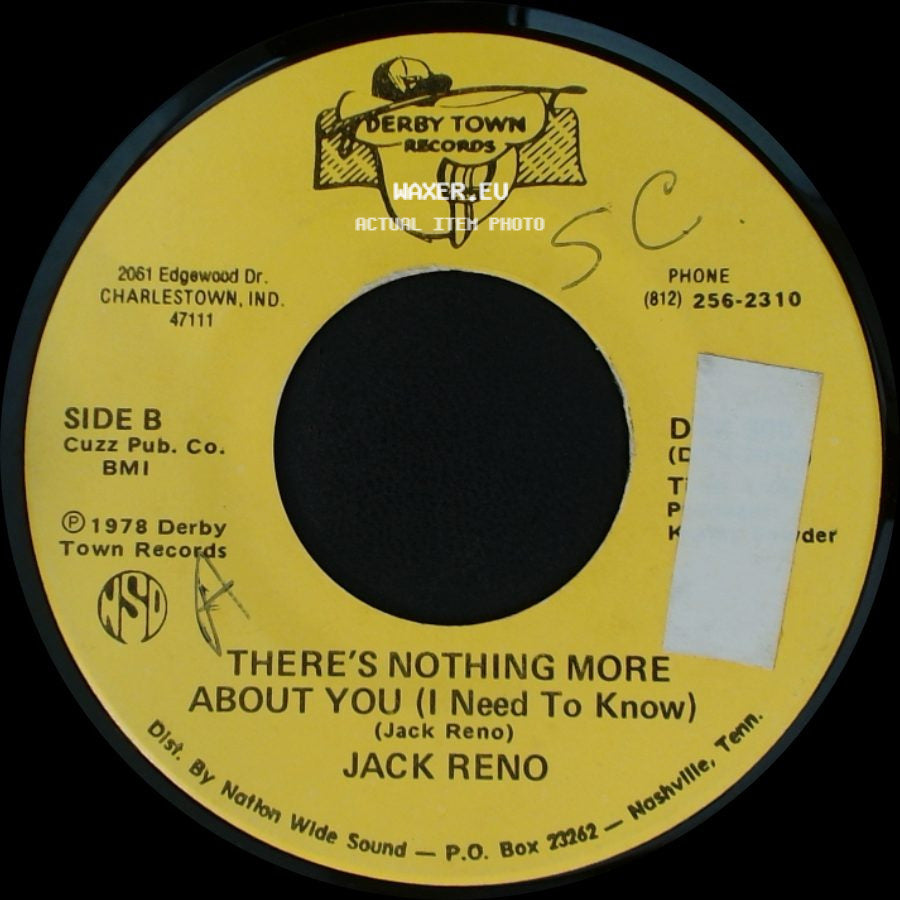 Jack Reno - Vevay Indiana / There's Nothing More About You (I Need To Know) side B