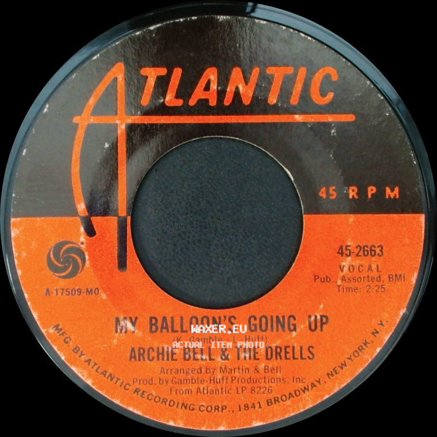 Archie Bell & The Drells - Giving Up Dancing / My Balloon's Going Up side B