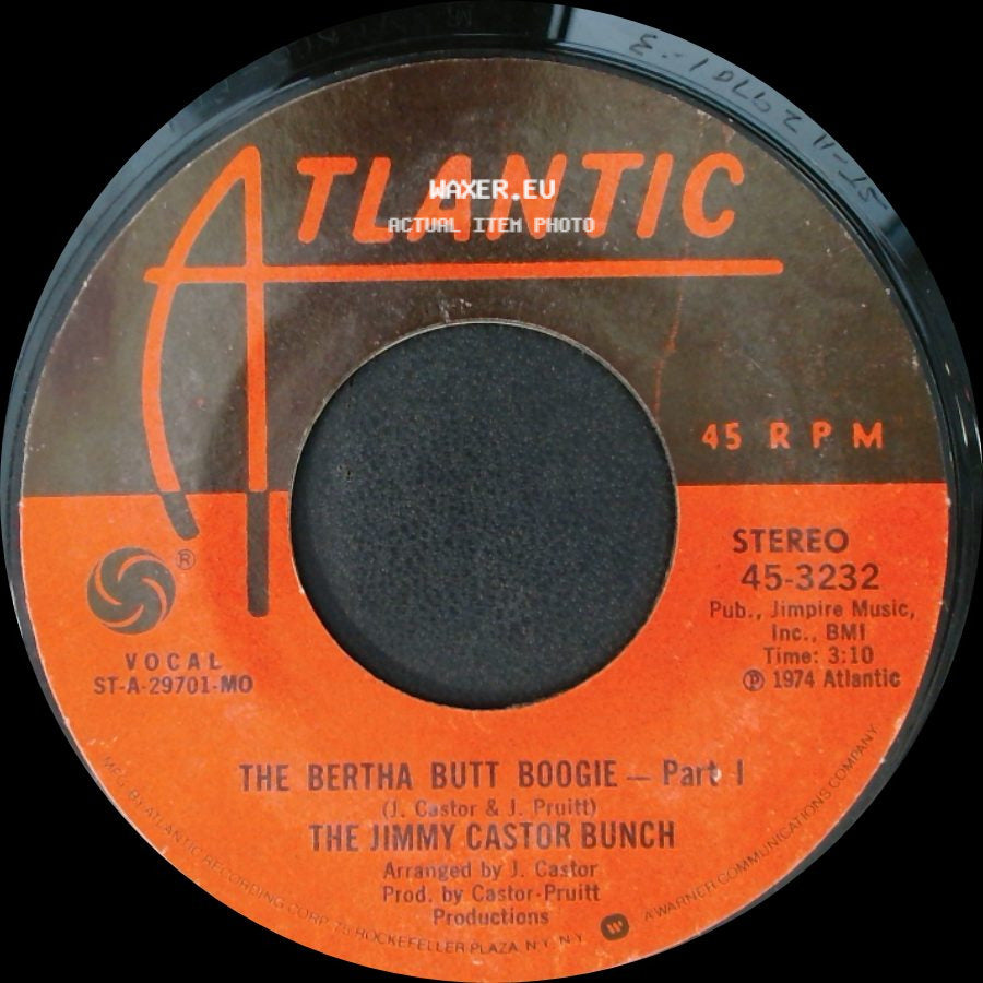 The Jimmy Castor Bunch - The Bertha Butt Boogie - Part 1 / The Bertha Butt Boogie - Part Ii side A