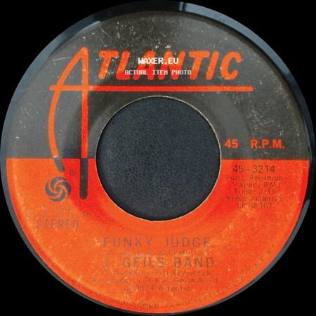 J. Geils Band - Must Of Got Lost / Funky Judge side B