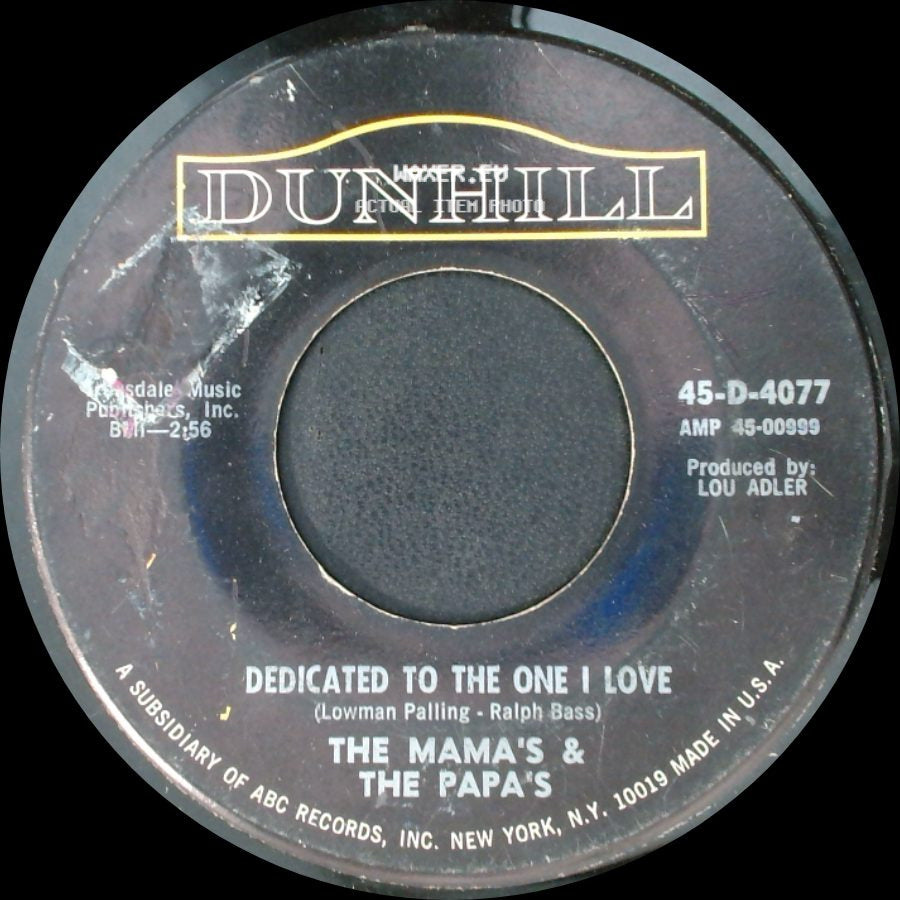 The Mama's & The Papa's - Dedicated To The One I Love / Free Advice side A