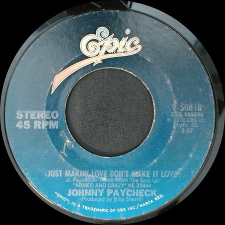 Johnny Paycheck - Just Makin' Love Don't Make It Love / Drinkin' And Drivin' side A