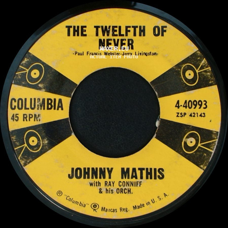 Johnny Mathis With Ray Conniff And His Orchestra / Johnny Mathis With Ray Conniff & His Orch. - Chances Are / The Twelfth Of Never side B