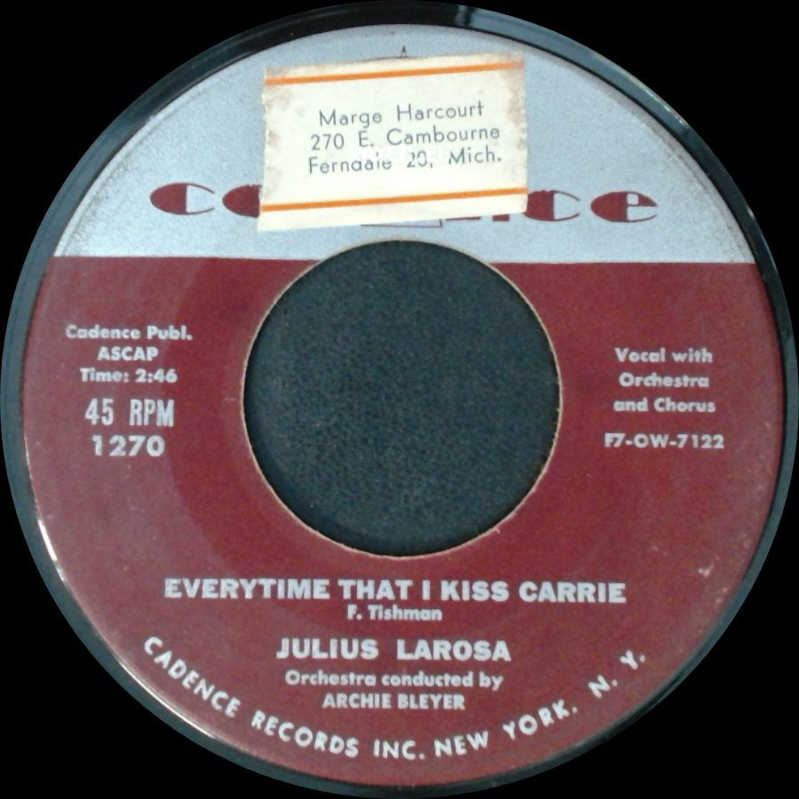 Julius Larosa - Suddenly There's A Valley / Everytime That I Kiss Carrie side B