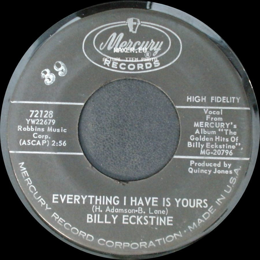 Billy Eckstine - (You Made Me Love You) Darling Why Did You? / Everything I Have Is Yours side B