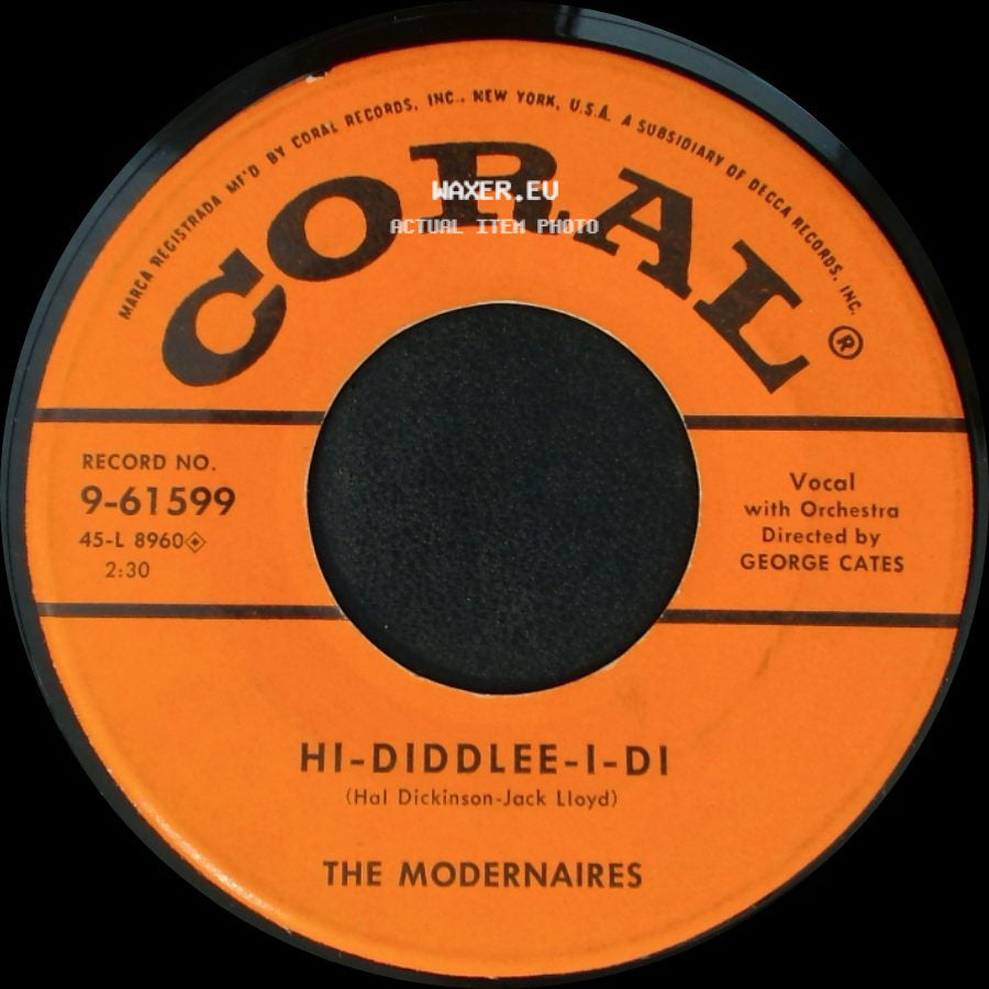 The Modernaires - Hi-Diddlee-I-Di / April In Paris side A