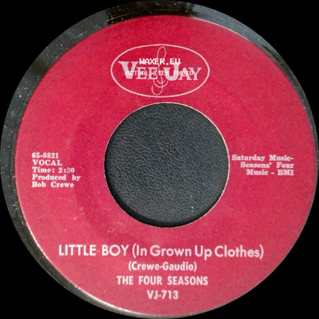 The Four Seasons - Silver Wings / Little Boy (In Grown Up Clothes) side B