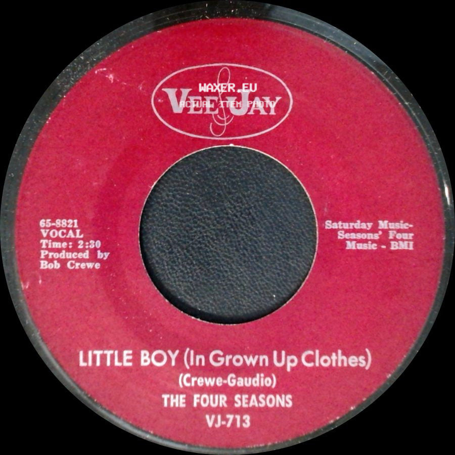 The Four Seasons - Silver Wings / Little Boy (In Grown Up Clothes) side B