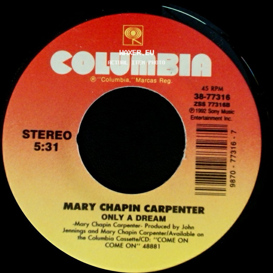 Mary Chapin Carpenter - Only A Dream / He Thinks He'll Keep Her (Radio Edit) side A