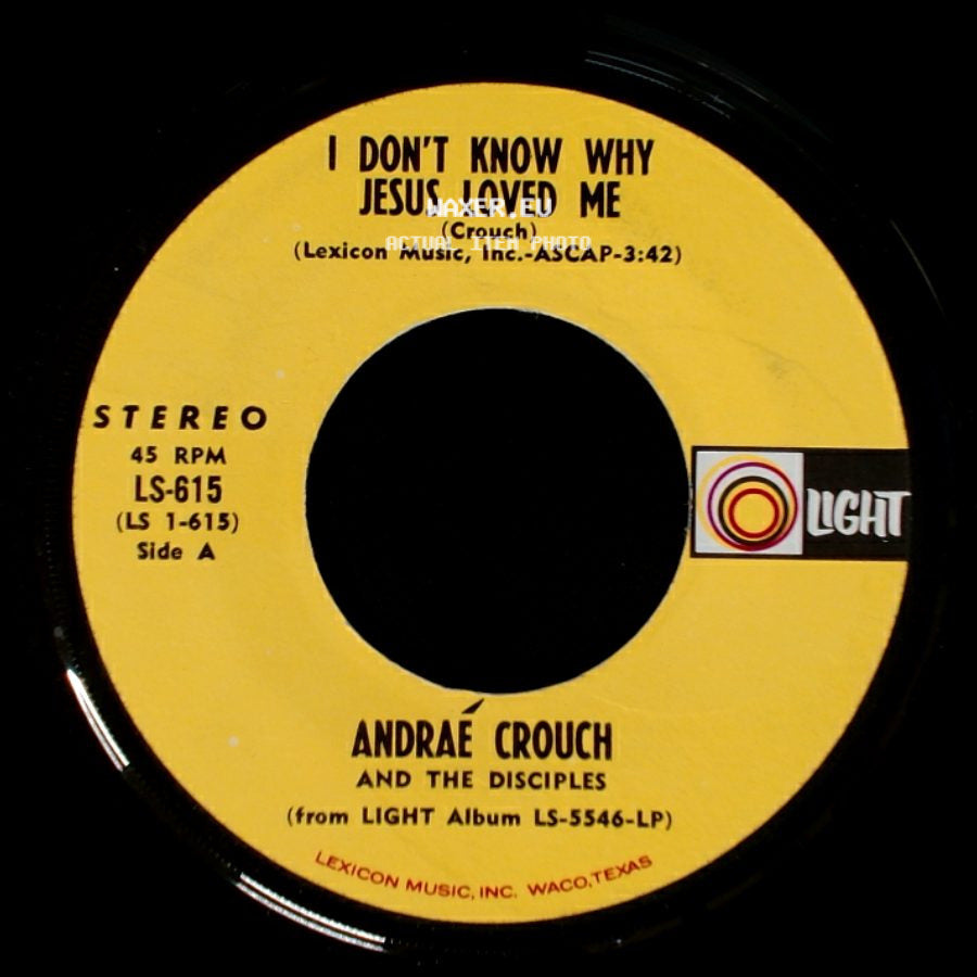 Andraé Crouch And The Disciples - I Don't Know Why Jesus Loved Me / It Won't Be Long side A