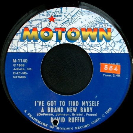 David Ruffin - My Whole World Ended (The Moment You Left Me) / I've Got To Find Myself A Brand New Baby side B