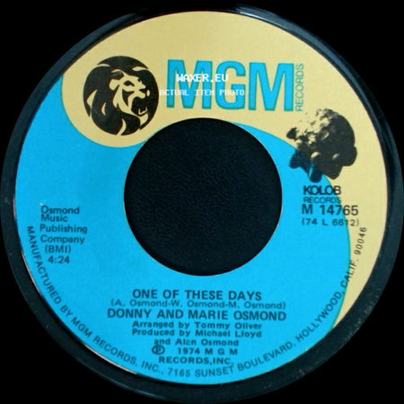 Donny And Marie Osmond - One Of These Days / Morning Side Of The Mountain side A