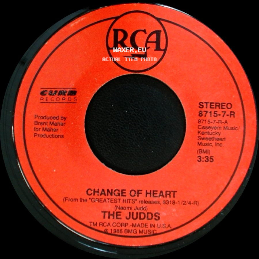 The Judds - Change Of Heart / I Wish She Wouldn't Treat You That Way side A