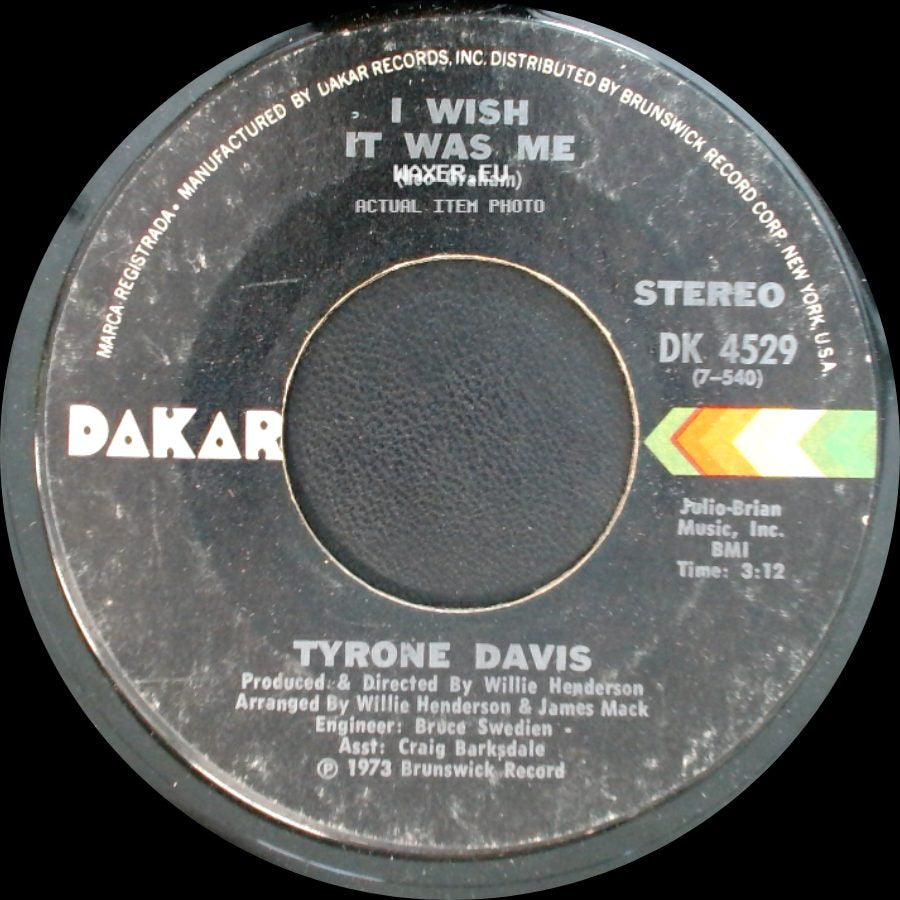 Tyrone Davis - I Wish It Was Me / You Don't Have To Beg Me To Stay side A