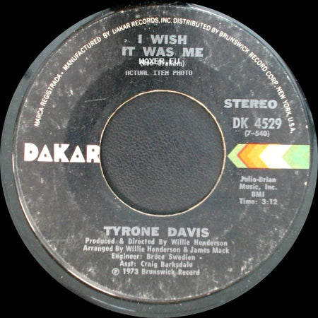 Tyrone Davis - I Wish It Was Me / You Don't Have To Beg Me To Stay side A