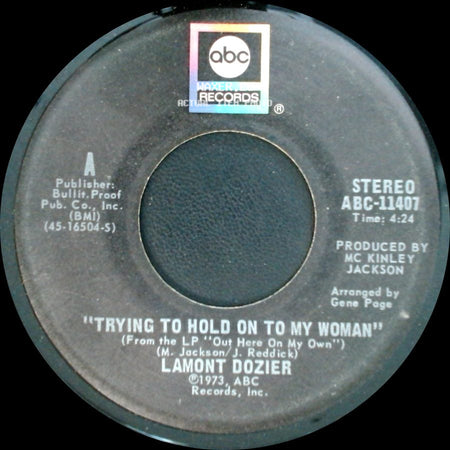 Lamont Dozier - Trying To Hold On To My Woman / We Don't Want Nobody To Come Between Us side A