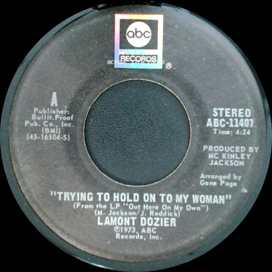 Lamont Dozier - Trying To Hold On To My Woman / We Don't Want Nobody To Come Between Us side A