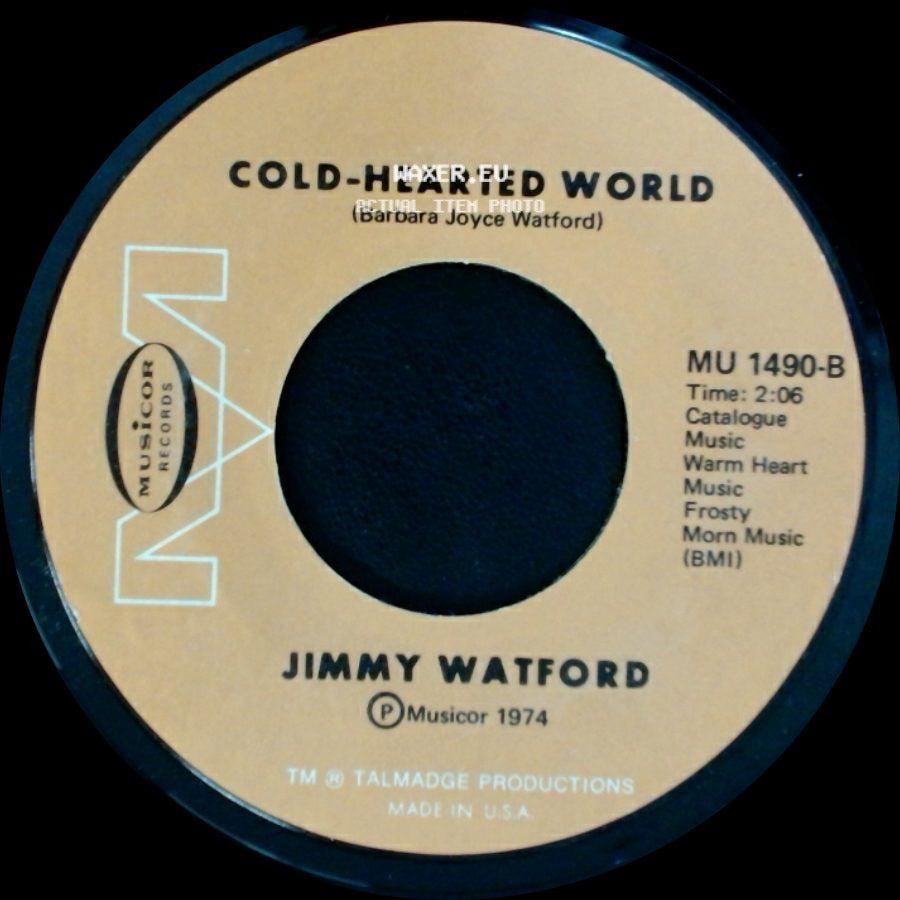 Jimmy Watford - Cold-Hearted World / Sometime Woman side A