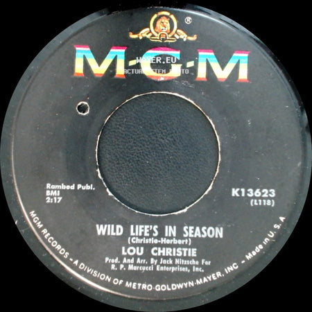 Lou Christie - Wild Life's In Season / Since I Don't Have You side A