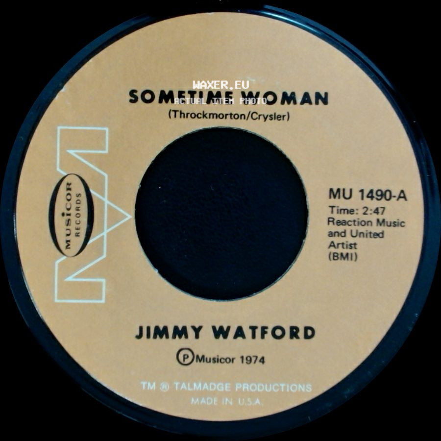 Jimmy Watford - Cold-Hearted World / Sometime Woman side B