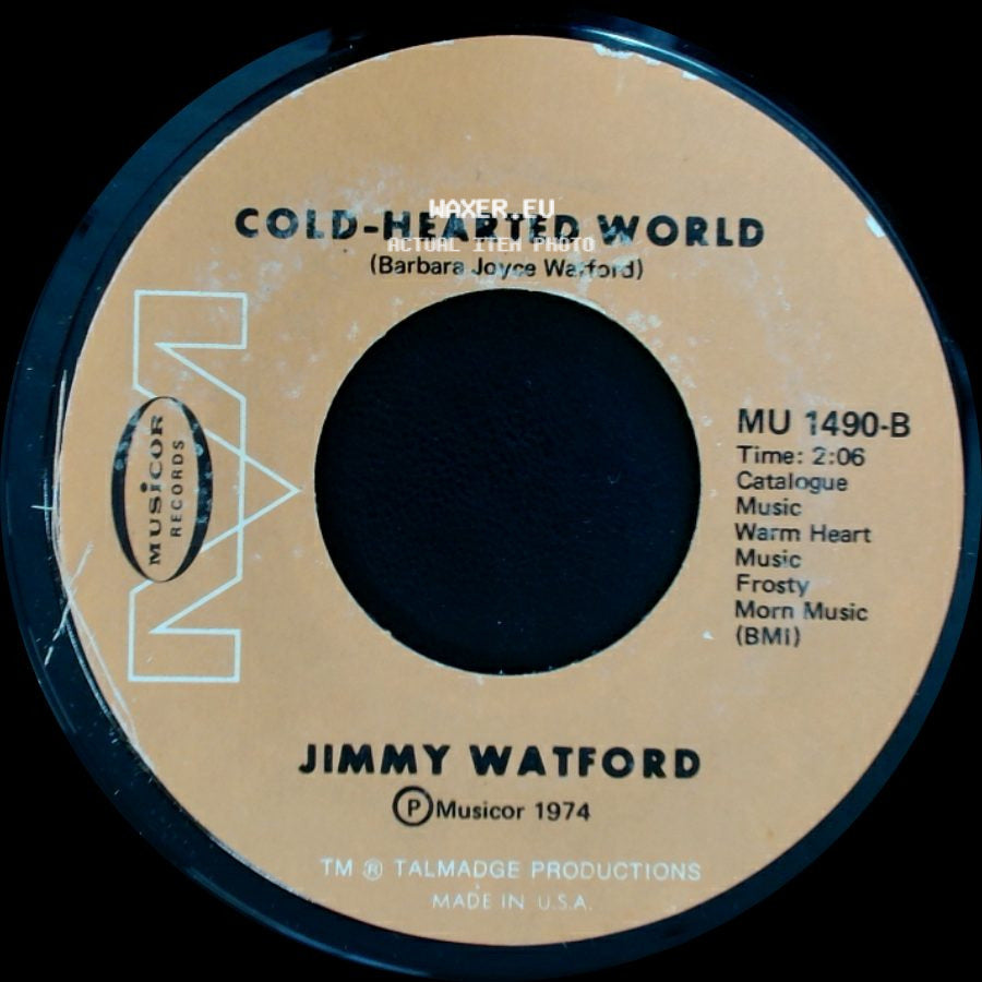 Jimmy Watford - Sometime Woman / Cold-Hearted World side B