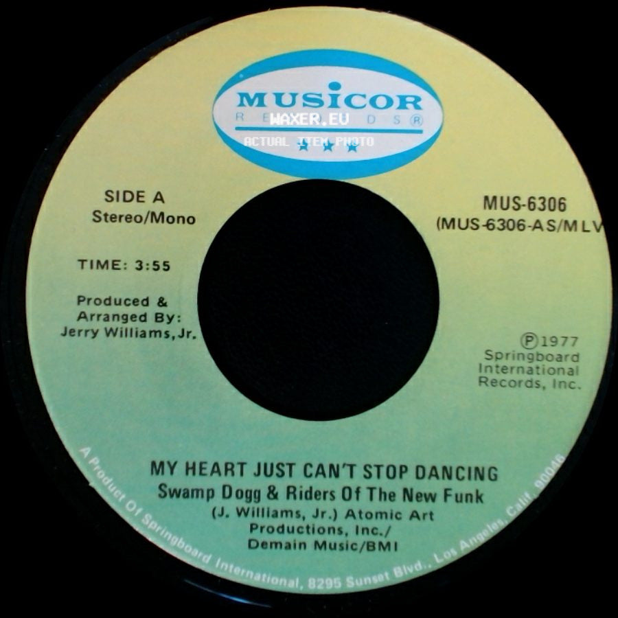 Swamp Dogg & Riders Of The New Funk - My Heart Just Can't Stop Dancing / Silly, Silly, Silly, Silly Me side A