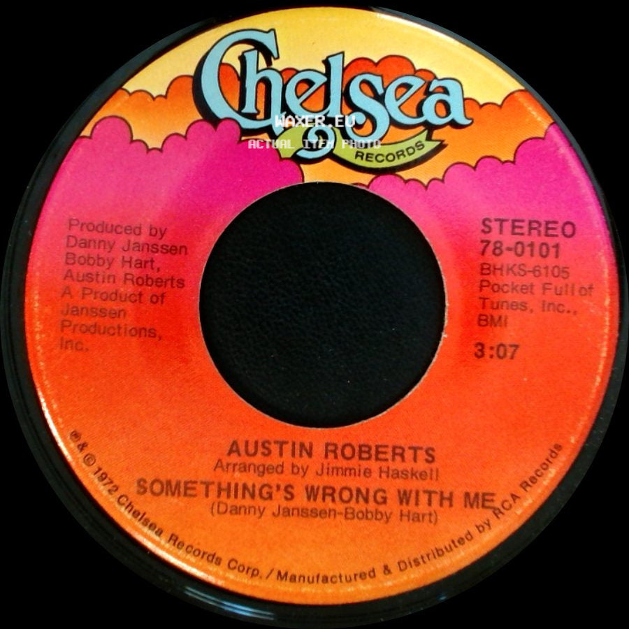 Austin Roberts - My Song / Something's Wrong With Me side B
