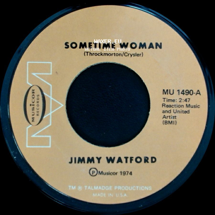 Jimmy Watford - Sometime Woman / Cold-Hearted World side A