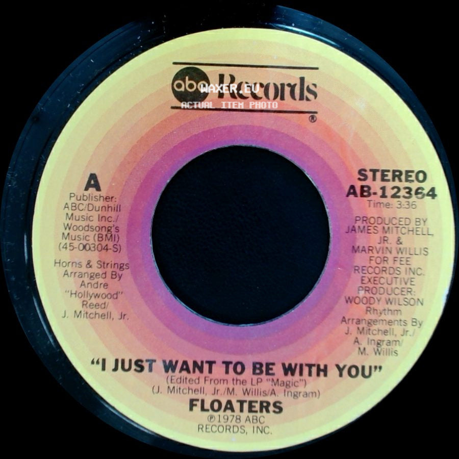 Floaters - I Just Want To Be With You / What Ever Your Sign side A